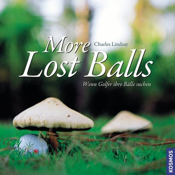 More Lost Balls - wenn Golfer Ihre Bälle suchen
